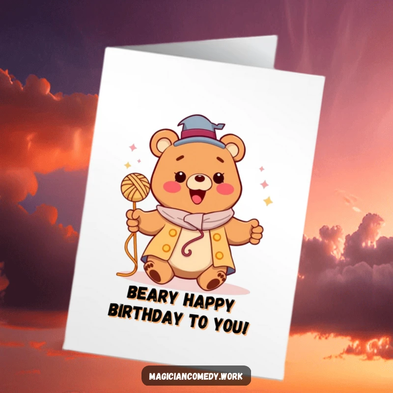 Funny Free Printable Birthday Card: A happy bear magician levitates a ball of yarn with a cheerful expression.
