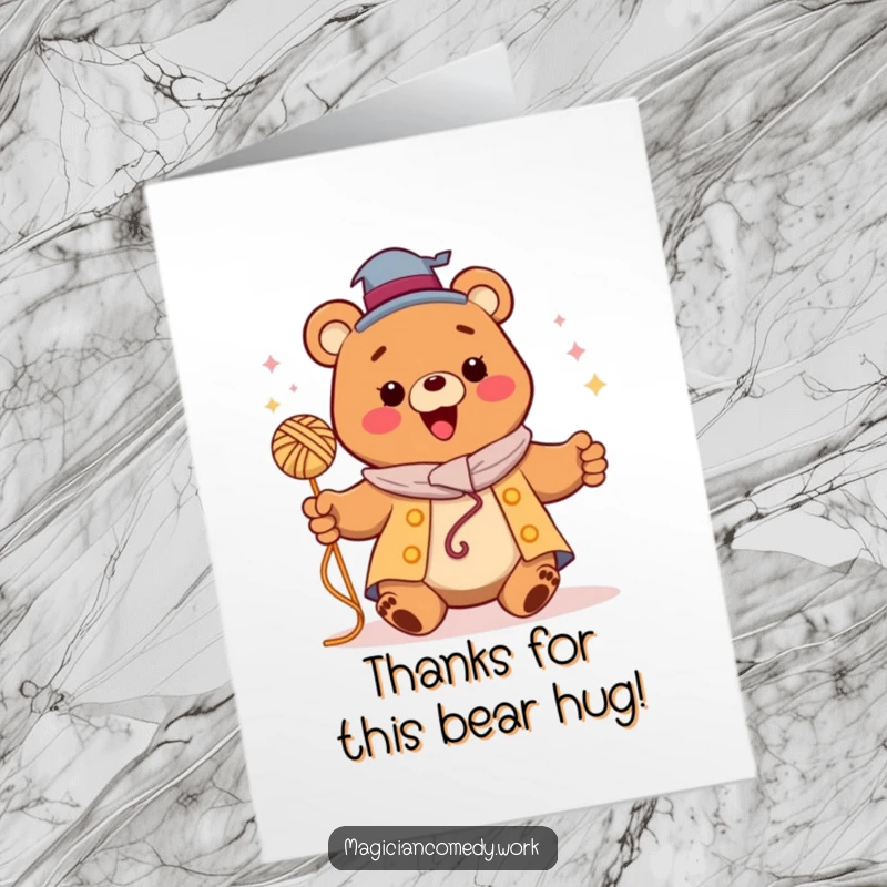 Funny Free Printable Thank You Card: A happy bear magician levitates a ball of yarn, a magical thank you.