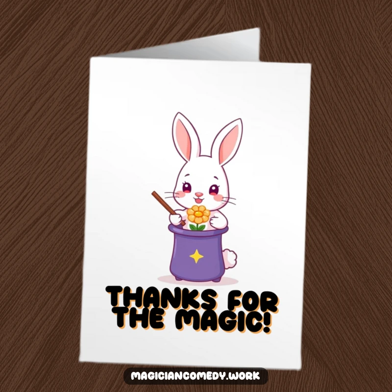Funny Free Printable Thank You Card: A rabbit magician reveals a flower from a hat, a magical way to say thanks.