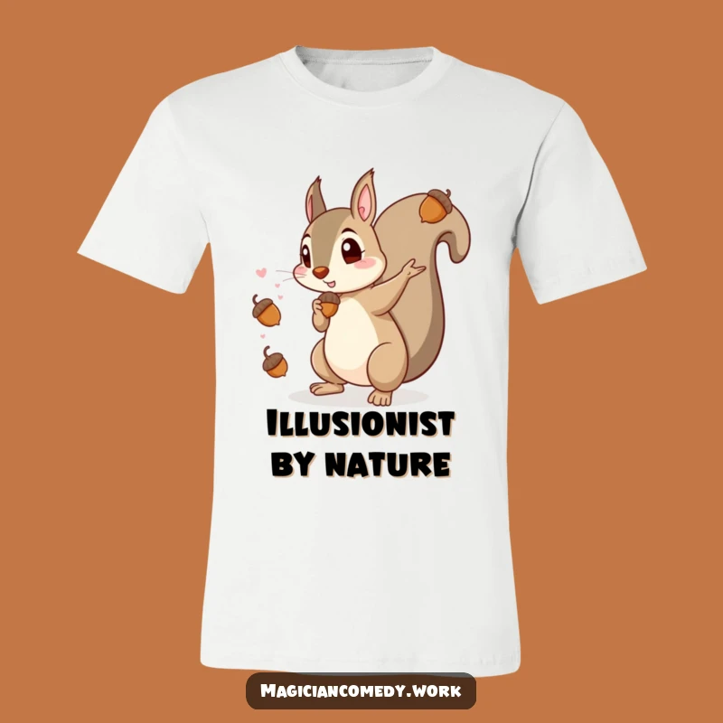 Funny Squirrel Magician T-Shirt: Whimsical Acorn Illusion, Great Gift for Comedy Fans!